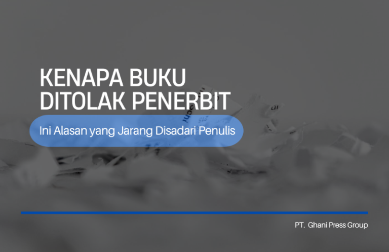 Kenapa Buku ditolak Penerbit