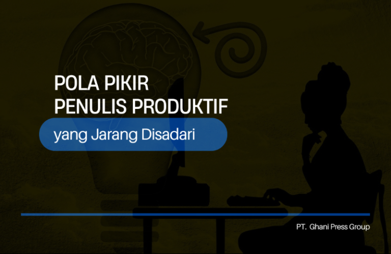 Pola Pikir Penulis Produktif
