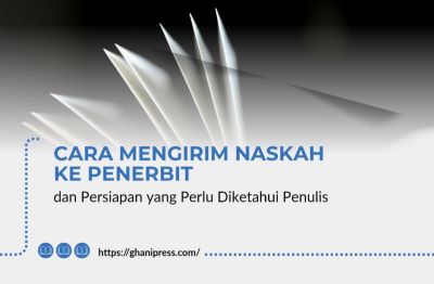 Cara Mengirim Naskah ke Penerbit
