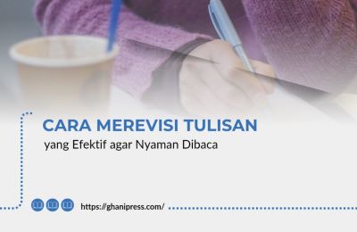Cara Merevisi Tulisan