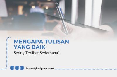 Mengapa Tulisan yang Baik