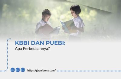 KBBI dan PUEBI: Apa Perbedaannya?