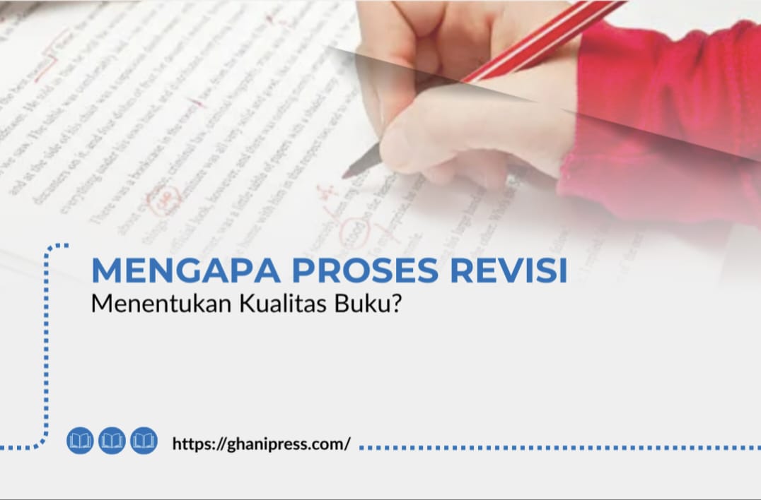 Mengapa Proses Revisi