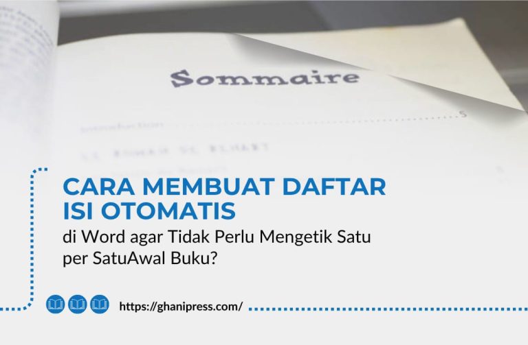 Cara Membuat Daftar Isi Otomatis di Word agar Tidak Perlu Mengetik Satu per Satu