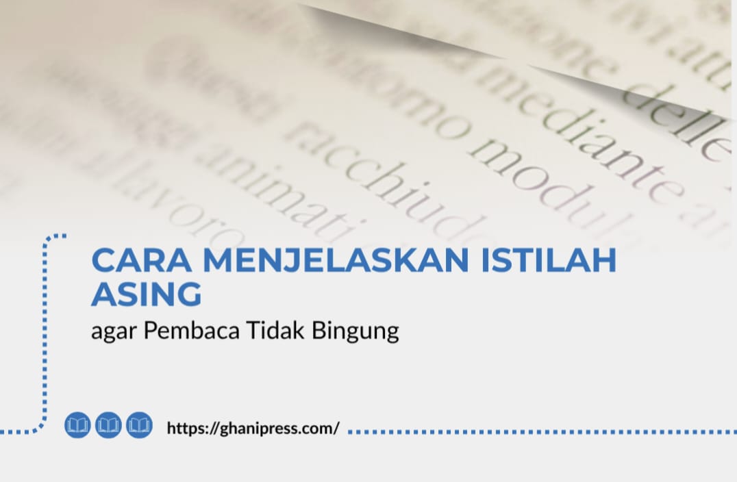 Cara Menjelaskan Istilah Asing