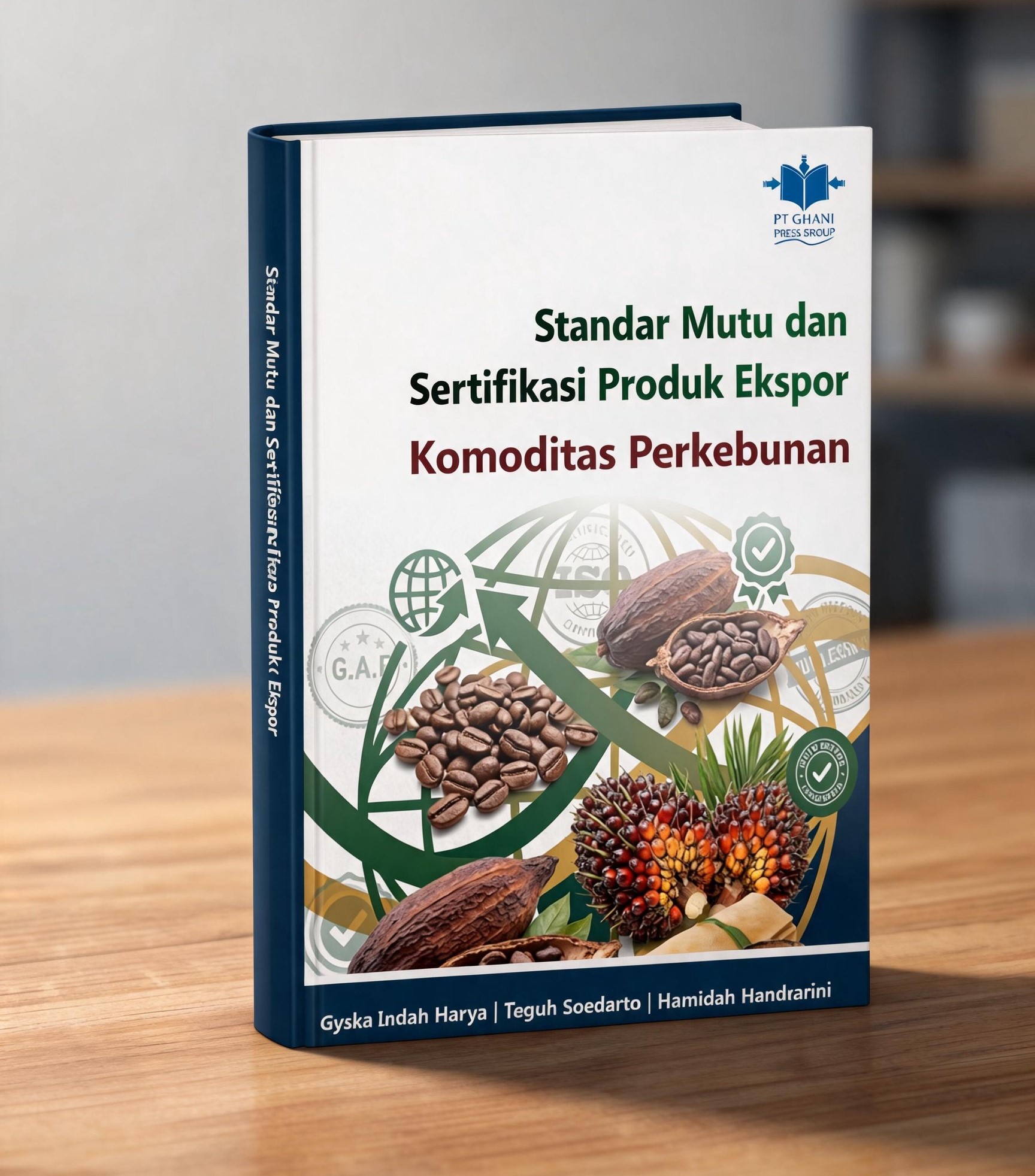 Di Balik Buku Ghani Press: Kenapa Produk Perkebunan Bagus Belum Tentu Bisa Diekspor?