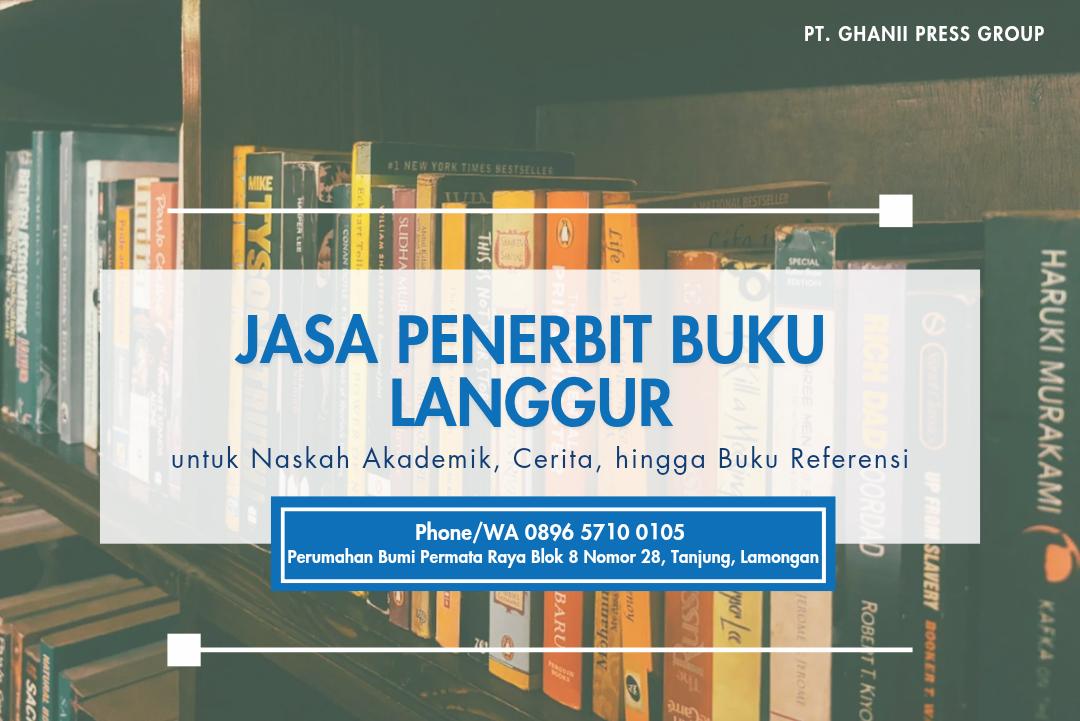 Penerbit Buku Langgur untuk Naskah Akademik, Cerita, hingga Buku Referensi