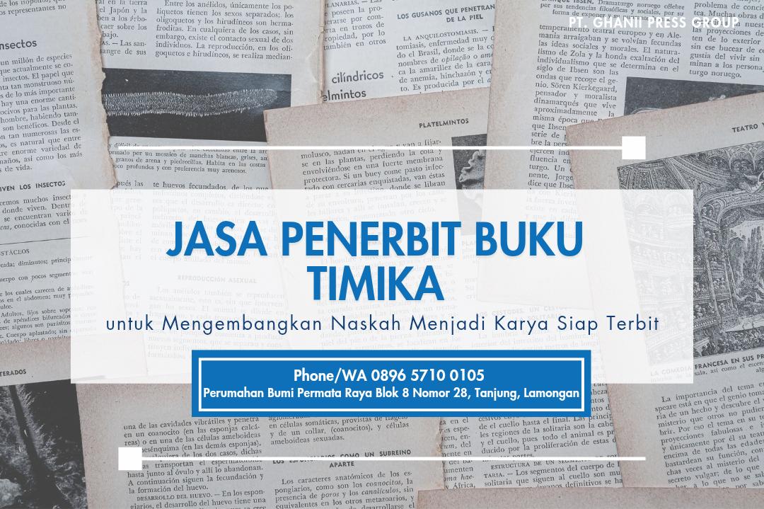 Jasa Penerbit Buku Timika untuk Mengembangkan Naskah Menjadi Karya Siap Terbit