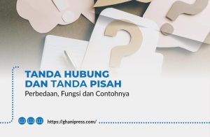 Tanda Hubung dan Tanda Pisah