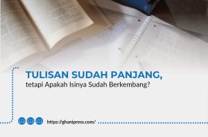 Tulisan Sudah Panjang