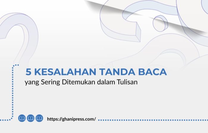 5 Kesalahan Tanda Baca