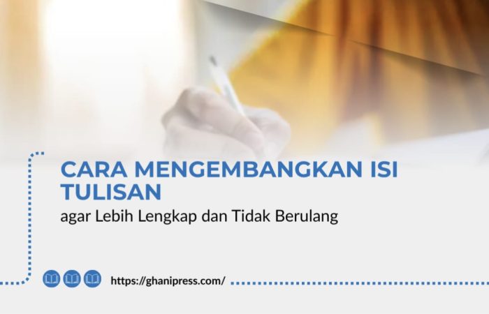Cara Mengembangkan Isi Tulisan