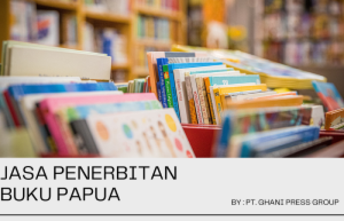 Jasa Penerbitan Buku Papua