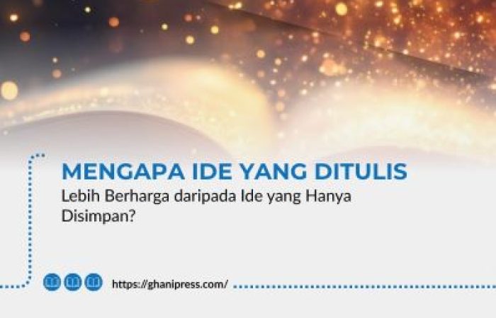 Mengapa Ide yang ditulis