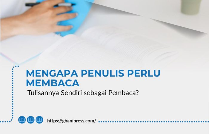 Mengapa Penulis Perlu Membaca