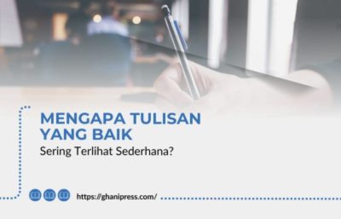 Mengapa Tulisan yang Baik