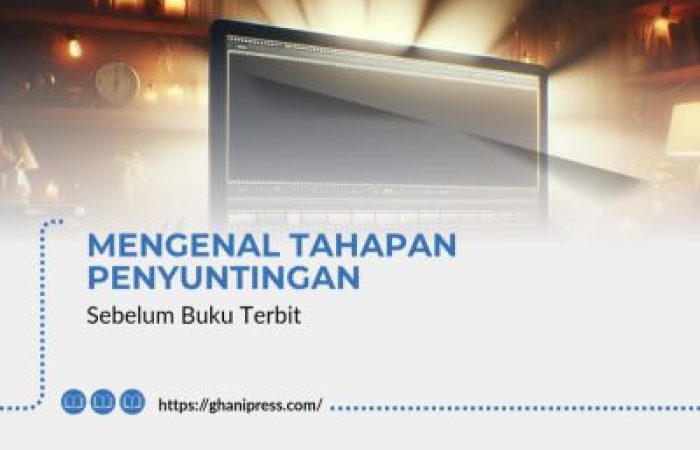 Mengenal Tahapan Penyuntingan