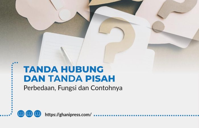 Tanda Hubung dan Tanda Pisah